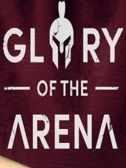 Glory of the Arena