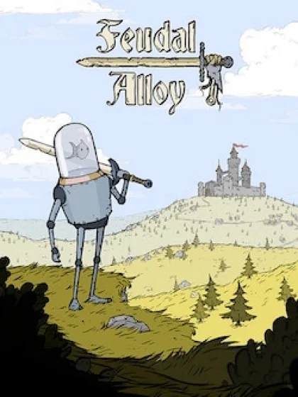 Feudal Alloy
