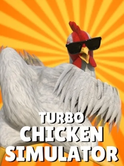 Turbo Chicken Simulator