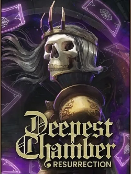 Deepest Chamber: Resurrection