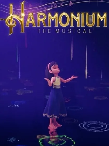 Harmonium The Musical