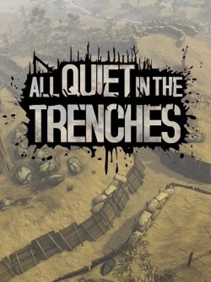 All Quiet in the Trenches