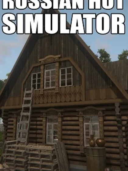 Russian Hut Simulator