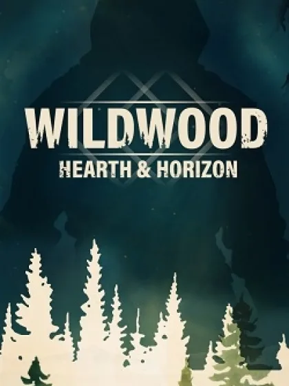 Wildwood: Hearth & Horizon