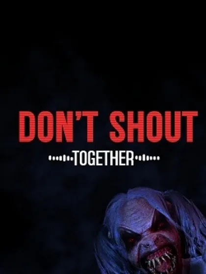 Don't Shout Together