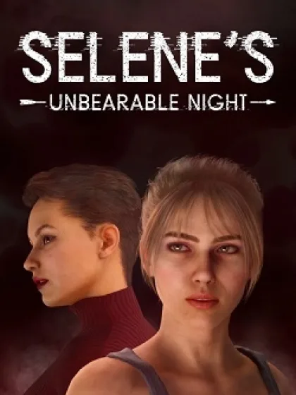 Selene's Unbearable Night