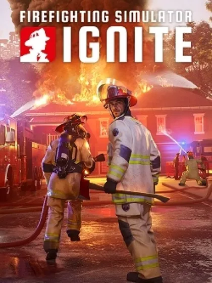 Firefighting Simulator: Ignite