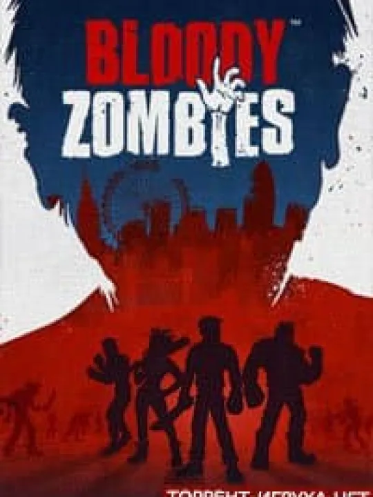 Bloody Zombies