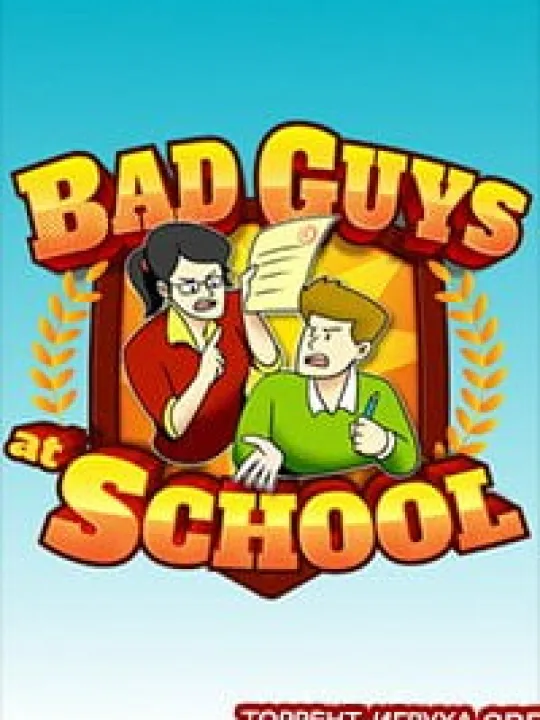 Bad Guys at School