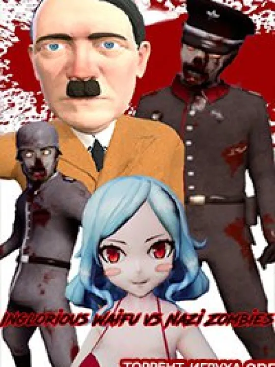 Inglorious Waifu VS Nazi Zombies