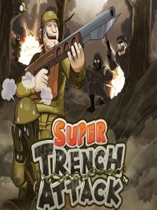 Super Trench Attack