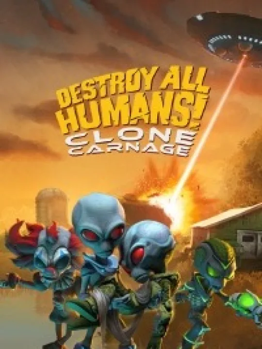 Destroy All Humans! Clone Carnage