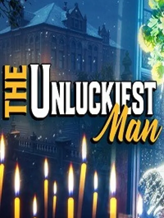 The Unluckiest Man