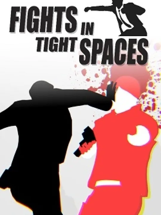 Fights in Tight Spaces