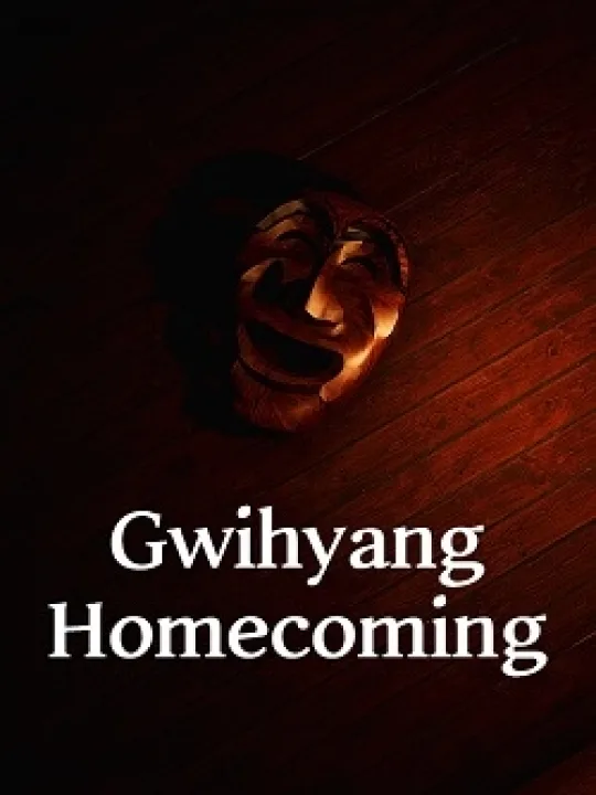 Gwihyang : Homecoming