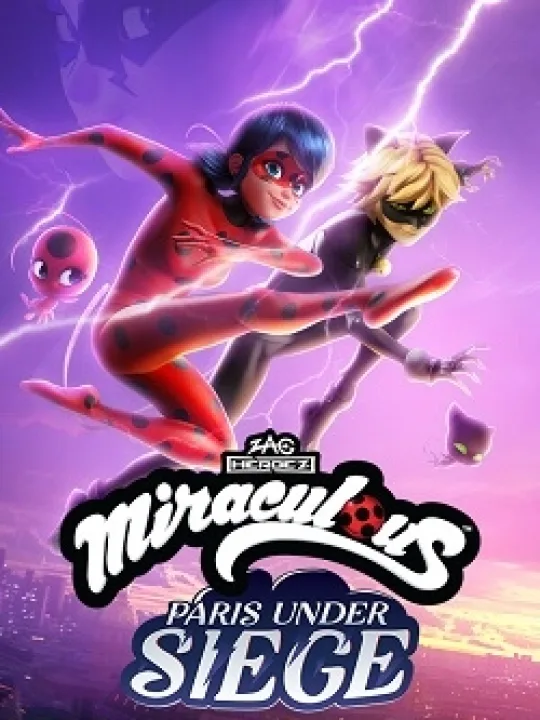 Miraculous - Paris Under Siege