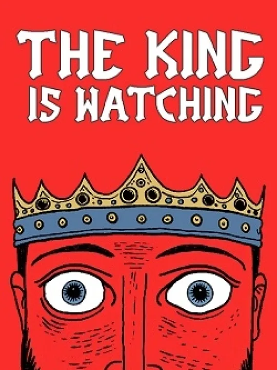 The King is Watching