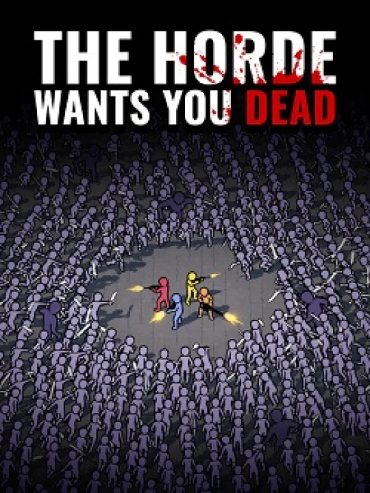 The Horde Wants You Dead