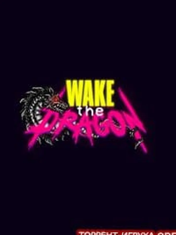 Wake The Dragon