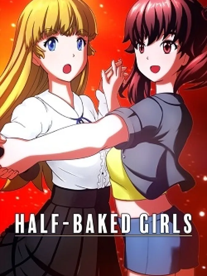 HALF-BAKED GIRLS