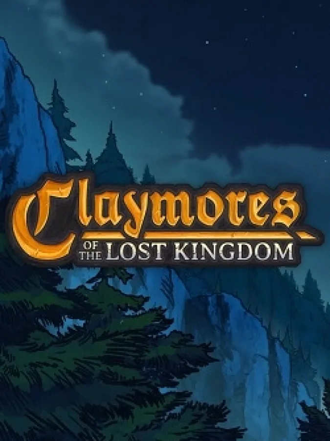 Claymores of the Lost Kingdom